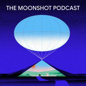 Écoutez The Moonshot Podcast dans l'application