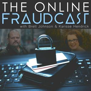 Écoutez The Online Fraudcast with Brett Johnson & Karisse Hendrick dans l'application