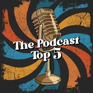 Écoutez The Podcast Top 5 dans l'application