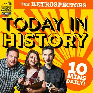 Écoutez Today In History with The Retrospectors dans l'application