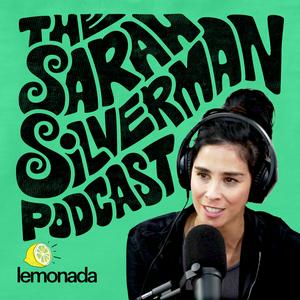 Écoutez The Sarah Silverman Podcast dans l'application