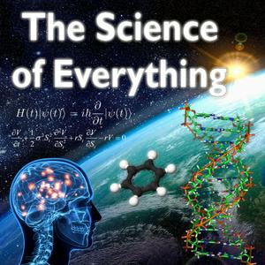 Écoutez The Science of Everything Podcast dans l'application