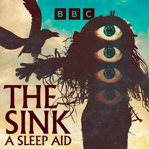 Écoutez The Sink: A Sleep Aid dans l'application