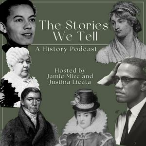 Écoutez The Stories We Tell: A History Podcast dans l'application