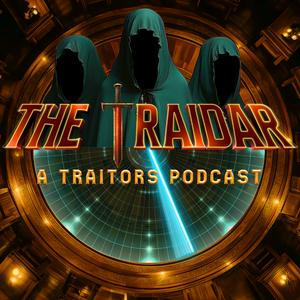 Écoutez The Traidar: A Traitors Podcast dans l'application