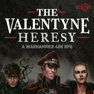 Écoutez The Valentyne Heresy: A Warhammer 40K RPG dans l'application