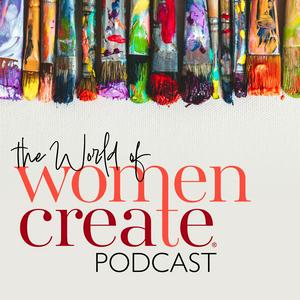 Écoutez The World of Women Create Podcast dans l'application