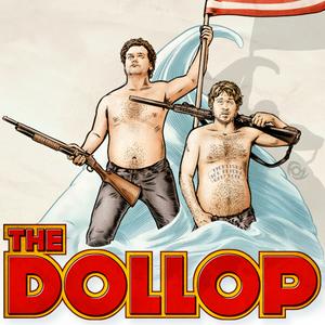 Écoutez The Dollop with Dave Anthony and Gareth Reynolds dans l'application