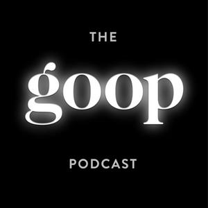 Écoutez The goop Podcast dans l'application