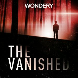 Écoutez The Vanished Podcast dans l'application