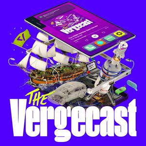 Écoutez The Vergecast dans l'application