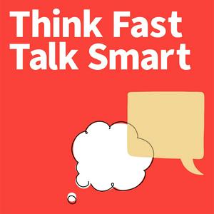 Écoutez Think Fast Talk Smart: Communication Techniques dans l'application