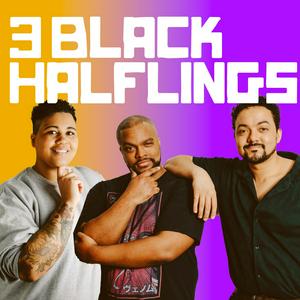 Écoutez Three Black Halflings | A Dungeons & Dragons Podcast dans l'application