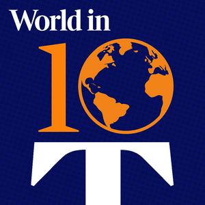 Écoutez World in 10 dans l'application