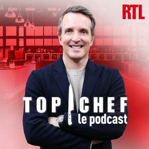 Écoutez Top Chef, le podcast dans l'application