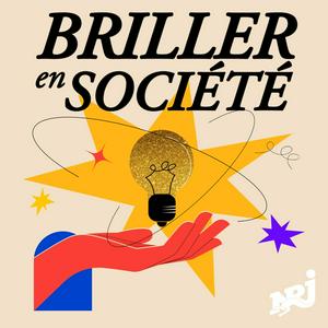 Écoutez Briller en société dans l'application