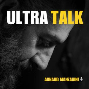 Écoutez ULTRA TALK by Arnaud Manzanini dans l'application