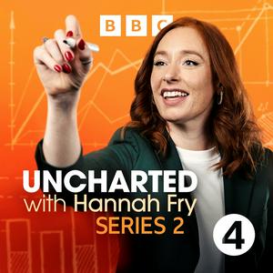 Écoutez Uncharted with Hannah Fry dans l'application