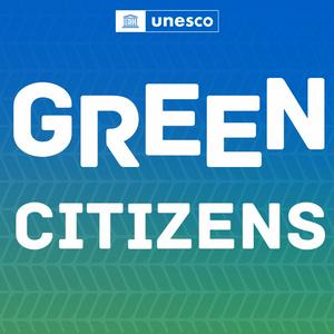 Écoutez UNESCO Green Citizens FR dans l'application