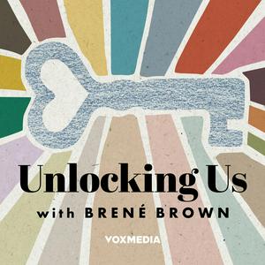 Écoutez Unlocking Us with Brené Brown dans l'application