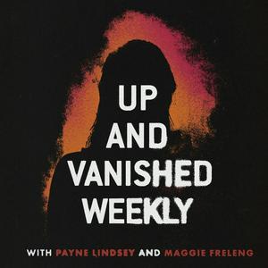 Écoutez Up and Vanished Weekly dans l'application