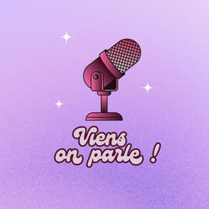 Écoutez Viens on parle ! dans l'application