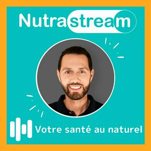 Écoutez Votre santé naturelle - Nutrastream dans l'application