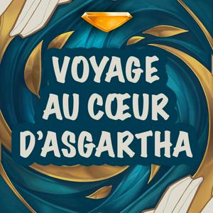 Écoutez Voyage au cœur d'Asgartha — Un podcast Altered TCG dans l'application