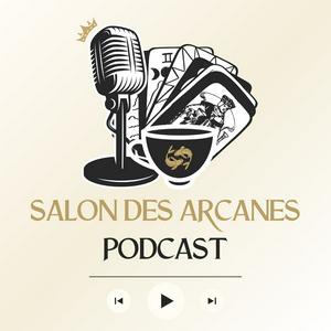 Écoutez Salon des Arcanes Podcast dans l'application