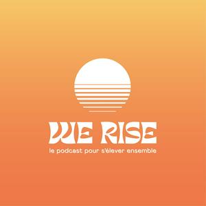 Écoutez We rise dans l'application