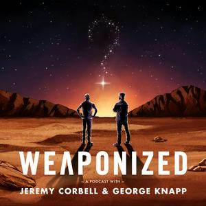 Écoutez WEAPONIZED with Jeremy Corbell & George Knapp dans l'application