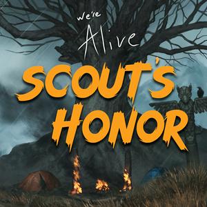 Écoutez We’re Alive: Scout’s Honor dans l'application