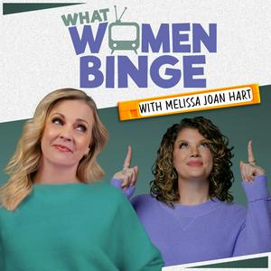 Écoutez What Women Binge dans l'application