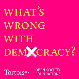 Écoutez What's Wrong with Democracy? dans l'application