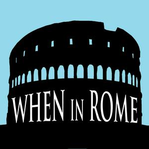 Écoutez When in Rome dans l'application