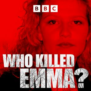 Écoutez Who Killed Emma? dans l'application