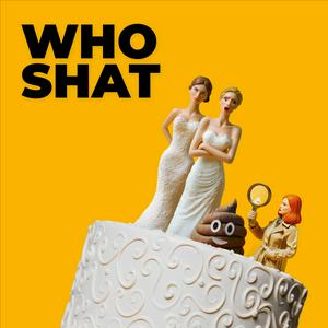 Écoutez Who Shat On The Floor At My Wedding? And Other Crimes dans l'application