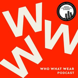 Écoutez The Who What Wear Podcast dans l'application