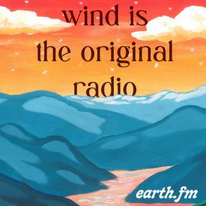 Écoutez Wind Is the Original Radio dans l'application