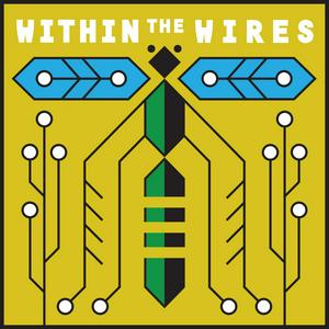 Écoutez Within the Wires dans l'application