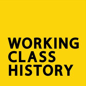 Écoutez Working Class History dans l'application