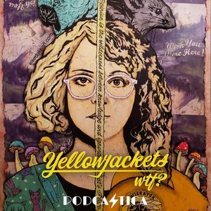 Écoutez Yellowjackets wtf? dans l'application